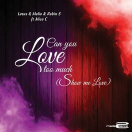 Album cover of Can You love Too Much (Show Me Love)