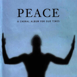 Album picture of Peace - A Choral Album For Our Times