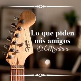 Album cover of Lo que piden mis amigos - El Montuvio