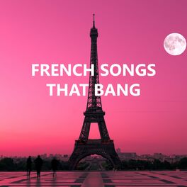Album cover of French Songs That Bang