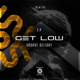 Album cover of Get Low EP