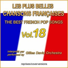 Album cover of Die besten französischen Songs - Les plus belles chansons françaises - The Best French Pop Songs - Vol. 18