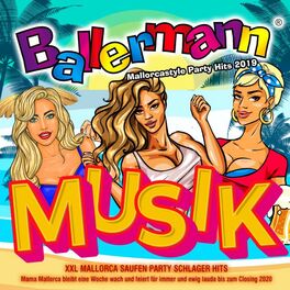 Album cover of Ballermann Musik - Mallorcastyle Party Hits 2019 - XXL Mallorca Saufen Party Schlager Hits (Mama Mallorca bleibt eine Woche wach und feiert für immer und ewig lauda bis zum Closing 2020)
