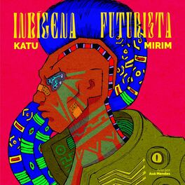 Album cover of Indígena Futurista