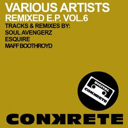 Album cover of Conkrete Remixed E.P. Vol.6