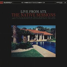 Album cover of The Native Sessions (Live from ATX)
