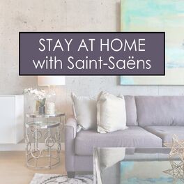 Album cover of Stay at Home with Saint-Saëns