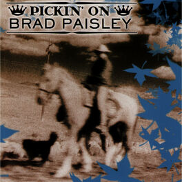 Album cover of Pickin' On Brad Paisley: A Bluegrass Tribute