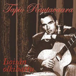 Tapio Rautavaara - Kulkurin taival - Kaikki levytykset 1973 - 1979: lyrics  and songs | Deezer