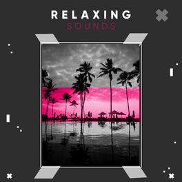 Album cover of # 1 Album: Relaxing Sounds