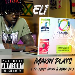 Album cover of Makin Plays (feat. MME Buckz & MME Ju)