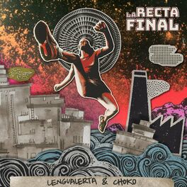 Album cover of La Recta Final (feat. Choko Rap de Luz)
