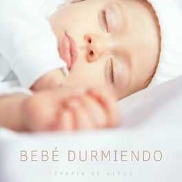 Canción de Cuna - Bebé Durmiendo: Terapia De Niños: letras de canciones |  Deezer