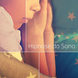 Album cover of Hipnose do Sono: Música de Relaxamento Infantil, Canções de Ninar