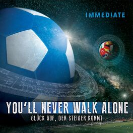 Album cover of You'll Never Walk Alone / Glück auf der Steiger kommt