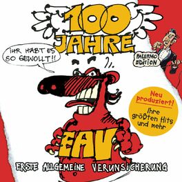 Album cover of 100 Jahre EAV ...ihr habt es so gewollt!