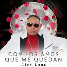 Album cover of Con Los Años Que Me Quedan