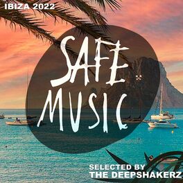 Album cover of Safe Ibiza 2022 (Selected By The Deepshakerz)