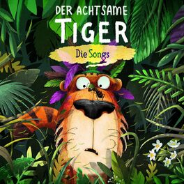 Album cover of Der Achtsame Tiger - Die Songs