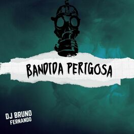 Album cover of Bandida Perigosa