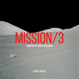 Album cover of UNCAGE MISSION 03 (Curated by Hertz Collision)