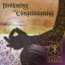 Album cover of Dreaming of Consciousness