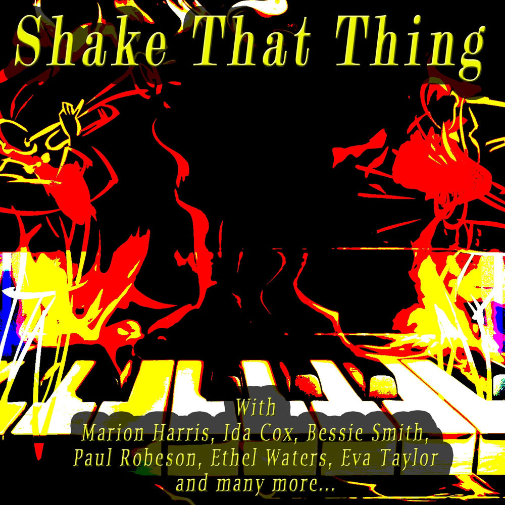 The thing "shake (cd)". Shake that thing. Shake that thing. Wynonie harris. Shake that thing.