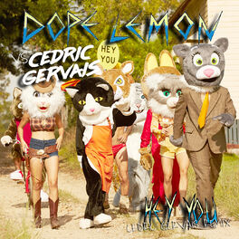 Album cover of Hey You (Dope Lemon vs. Cedric Gervais Cedric Gervais Remix)