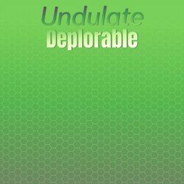 Album cover of Undulate Deplorable
