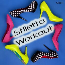 Album cover of Stiletto Workout, Vol. 1