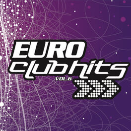 Album cover of Euro Club Hits Vol. 6