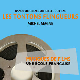 Album cover of Les tontons flingueurs (Bande originale du film) [Musiques de films, une école française]