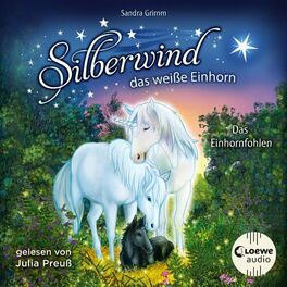 Album cover of Silberwind, das weiße Einhorn (Band 7) - Das Einhornfohlen (Begleite das Einhorn Silberwind auf seinen Abenteuern)