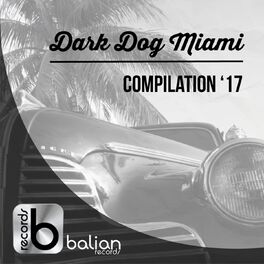 Album cover of Dark Dog Miami (Compilation '17)