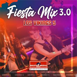 Album cover of Fiesta Mix 3.0 los Vikings 5