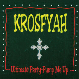 Album cover of Ultimate Party - Pump Me Up