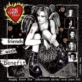 Album cover of Music From The WB Television Series One Tree Hill Volume 2: Friends With Benefit