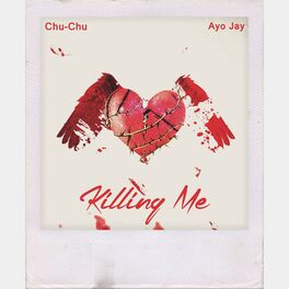Album cover of Killing Me (feat. Ayo Jay)