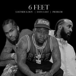 Album cover of 6 FEET (feat. DAVE EAST & PROBLEM)