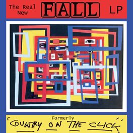 Album cover of The Real New Fall Formerly 'Country On The Click'