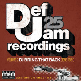 Album cover of Def Jam 25: Volume 2 - DJ Bring That Back (1996-1984) (Explicit Version)