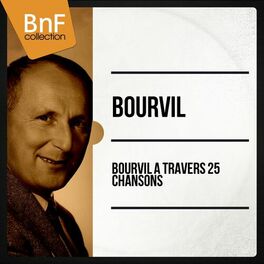 Album cover of Bourvil à travers 25 chansons (Mono Version)