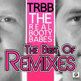 Album cover of The Best of the Real Booty Babes (Remixes)