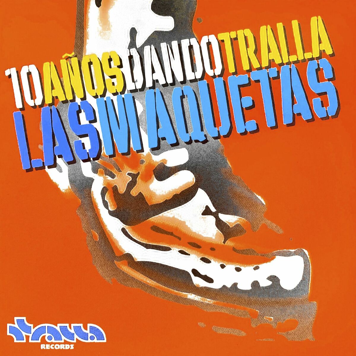 Varios Artistas - 10 Años Dando Tralla (Las Maquetas): letras y canciones |  Escúchalas en Deezer