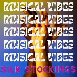 Album cover of Musical Vibes - Silk Stockings