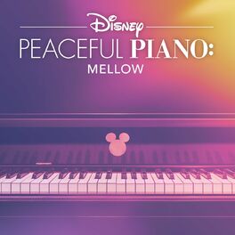 Album cover of Disney Peaceful Piano: Mellow