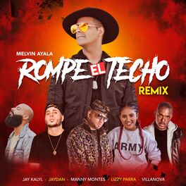 Album cover of Rompe el Techo (feat. Jay Kalyl, Villanova, Jaydan, Lizzy Parra & Manny Montes)