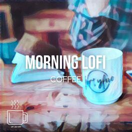 Album cover of Morning Lofi Coffee - Relaxing Study Music
