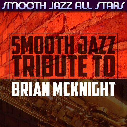 smooth jazz all-stars smooth jazz tribute to luther vandross songs