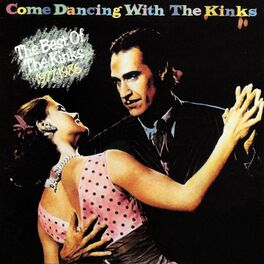 Album cover of Come Dancing with the Kinks (The Best of the Kinks 1977-1986)